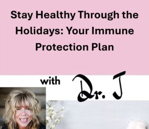 Stay Healthy Through the Holidays: Your Immune Protection Plan